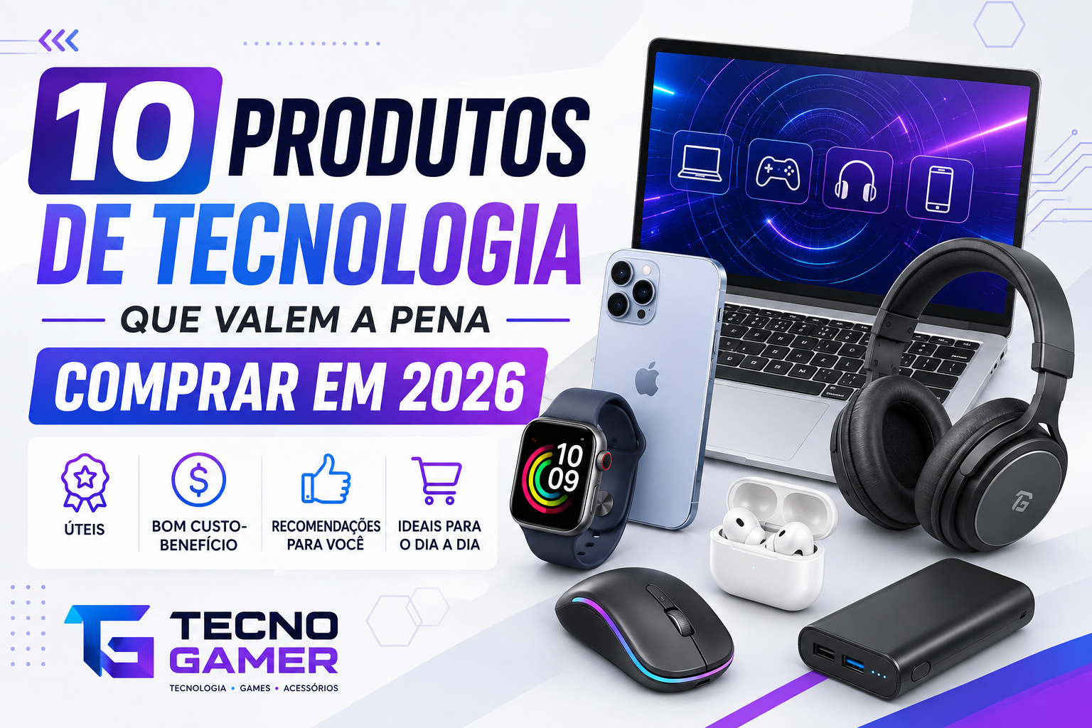 10 Produtos de Tecnologia que Valem a Pena Comprar em 2026
